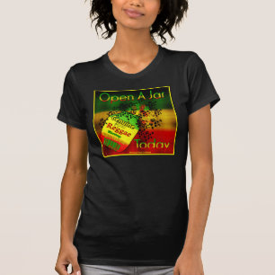 T-shirt Ouvrez un pot aujourd'hui