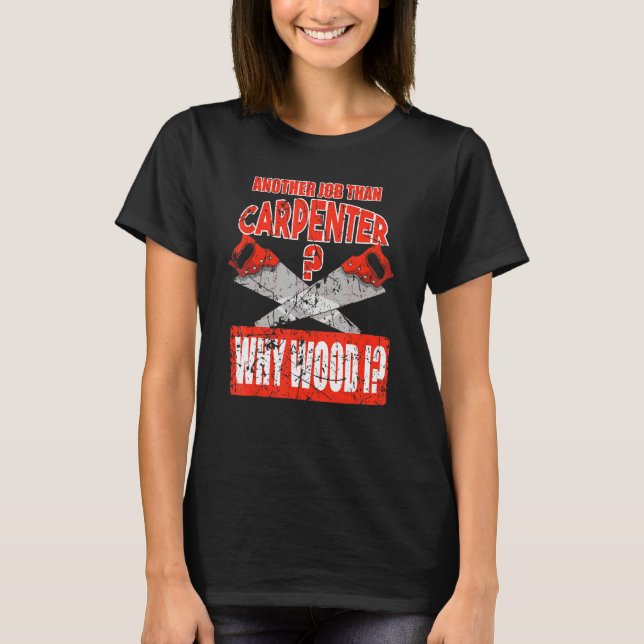 T-shirt Ouvrier du bois charpentier (Devant)