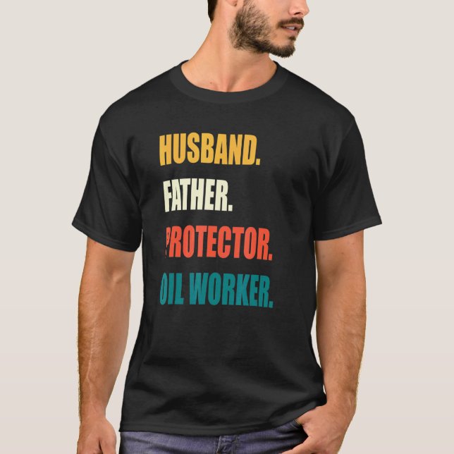 T-shirt Ouvrier pétrolier du père du mari (Devant)