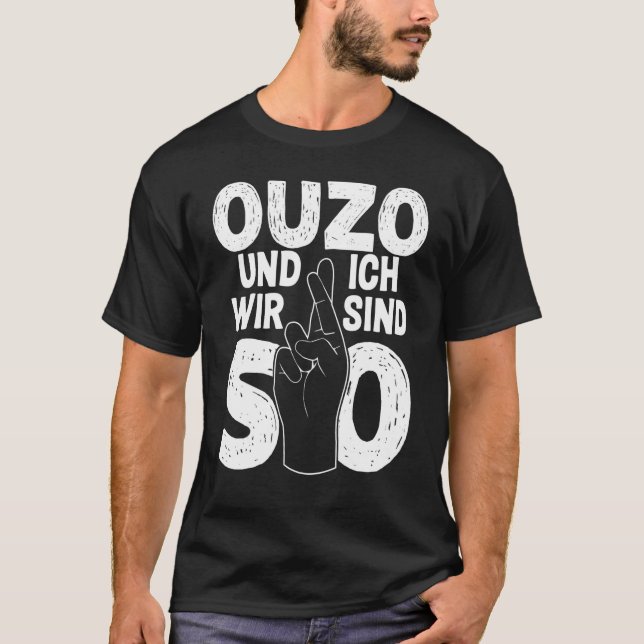 T-shirt Ouzo Und Ich Dit Grec (Devant)