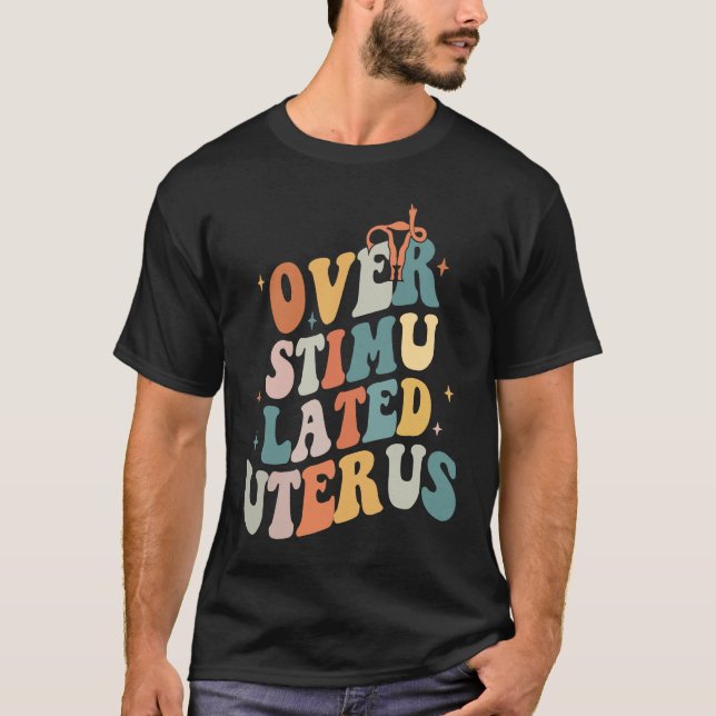T-shirt Overstimulated Uterus Middle Finger Pro Choice Fli (Devant)
