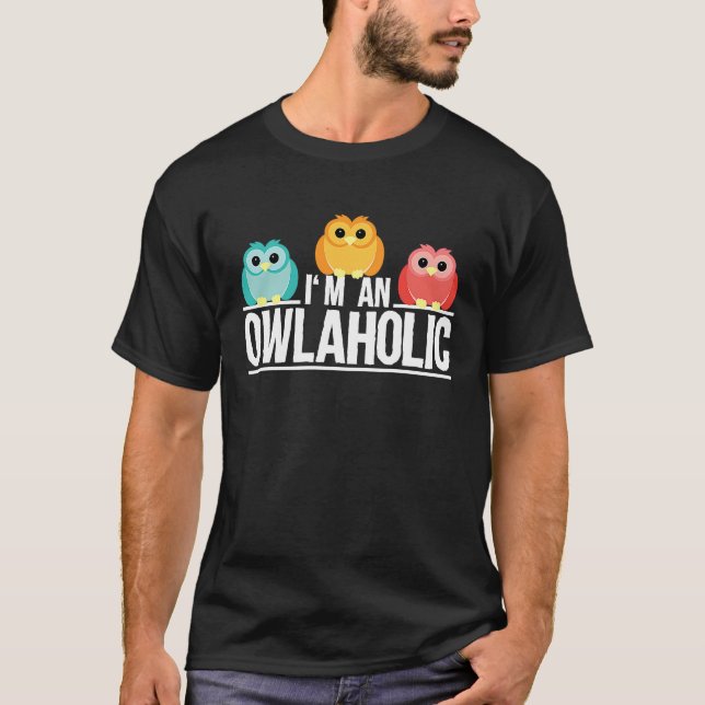 T-shirt Owl Workaholic Alcohol Bird Saying (Devant)