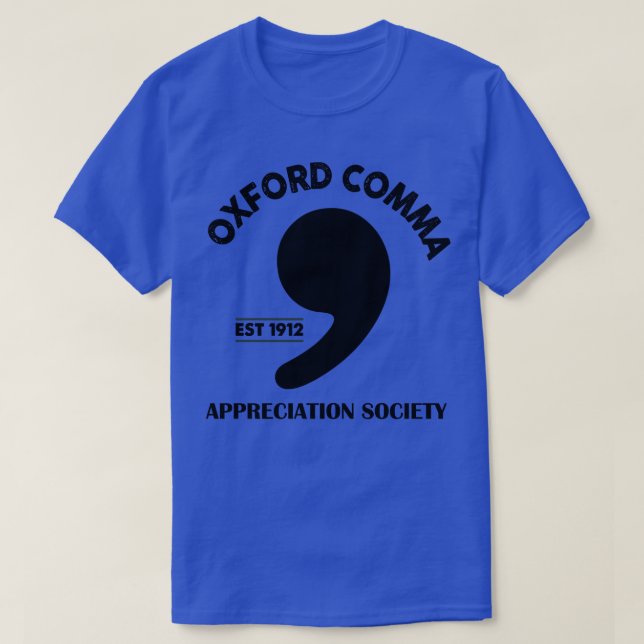 T-shirt Oxford Comma Appreciation Society (Design devant)