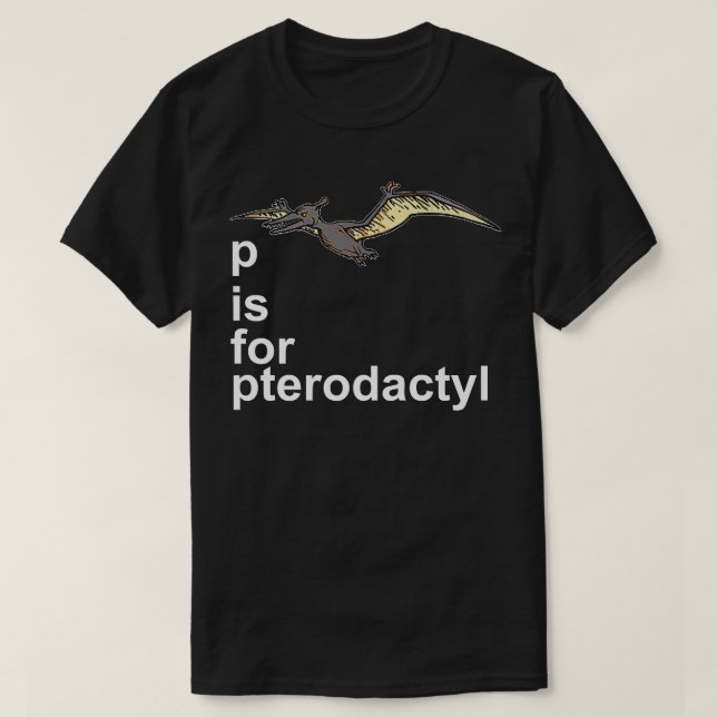 T-shirt P est pour Pterodactyl - Dinosaur Dinosaure Alphab (Design devant)