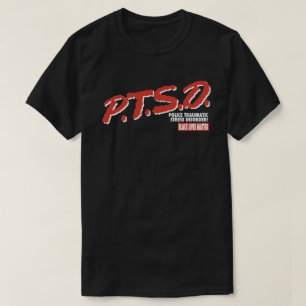 T-SHIRT P.T.S.D
