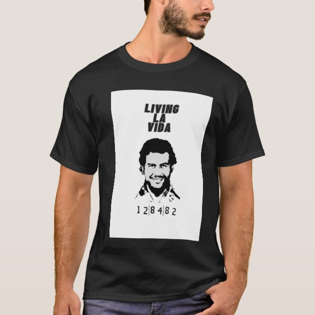 T-shirt Pablo Escobar(Designed T-Shirt)( LivinLaVidaPablo) (Devant)