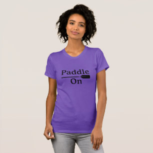 T-shirt Paddle On Design - Bella Canvas Femme Fine Je