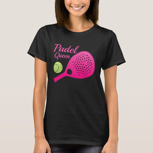 T-shirt Padel Paddle Tennis Queen Princess Backhand Racket (Devant)