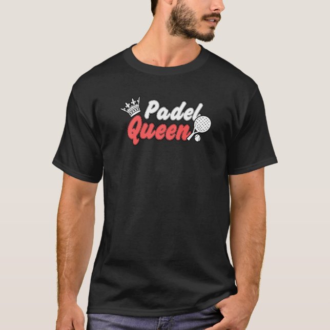 T-shirt Padel Paddle Tennis Queen Princess Backhand Racket (Devant)