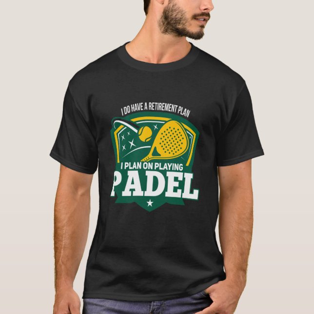 T-shirt Padel Retiremen Retired Retiree Padel Player (Devant)