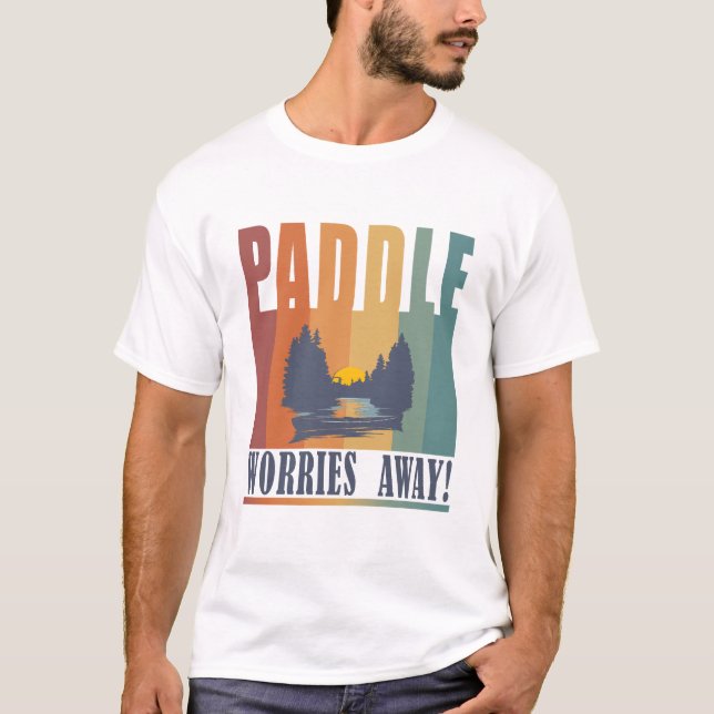 T-shirt Pagaie tes soucis ! (Devant)