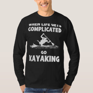 T-shirt Pagayer avec rire : Quand la vie devient compliqué