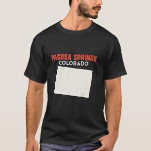 T-shirt Pagosa Springs Colorado USA State America Travel C