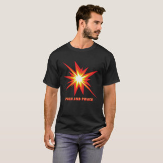 T-shirt Pain and Power Explosion Streetwear Graphic Tee