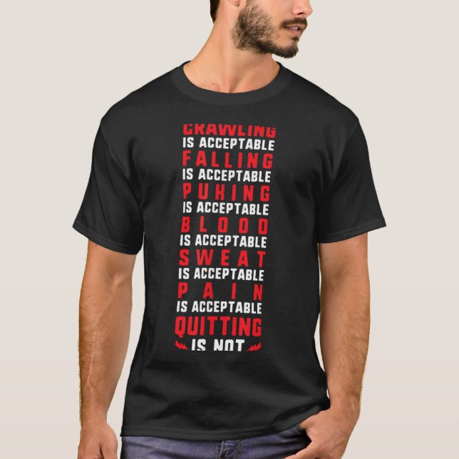 T-shirt Pain Is Acceptable - Quitting Is Not - Gym Shirts  (Devant)