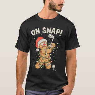 T-shirt Pains d'épice de Noël Oh Snap Cookie Golf Golfeur
