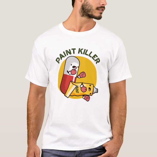 T-shirt Paint Killer Fundy Pill Pill Pun (Devant)