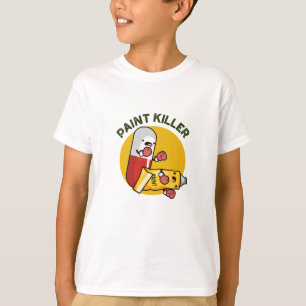 T-shirt Paint Killer Fundy Pill Pill Pun