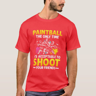 T-shirt Paintball Acceptableo Shoot Friendsacal Pl rétro