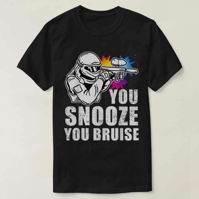 T-shirt Paintball T Shirt You Snooze You Bruise Paintball (Design devant)