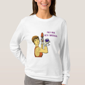 T-shirt Paires de vin avec le jardinage