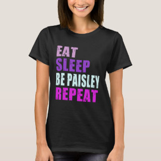 T-shirt Paisley Eat Sleep Be Repeat Paisley