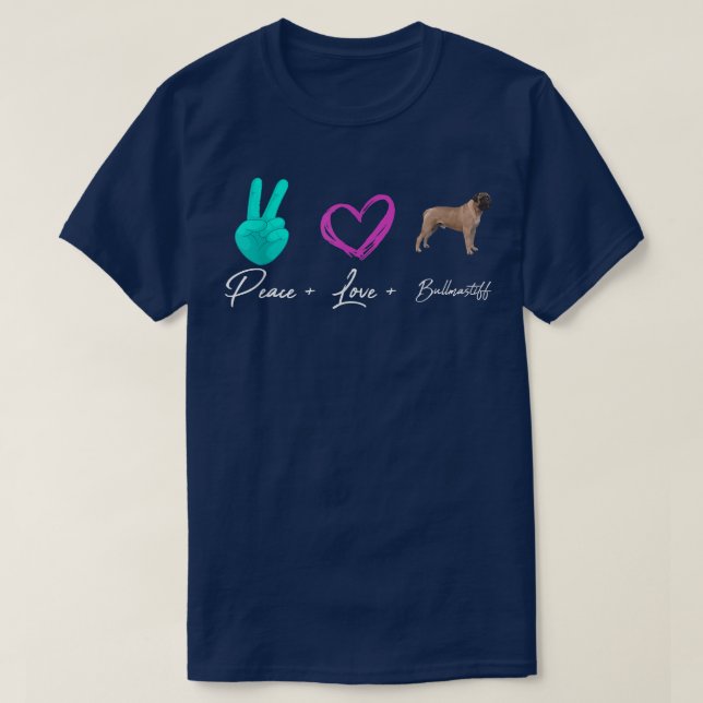 T-shirt Paix Amour Bullmastiff  Propriétaire de chien drôl (Design devant)