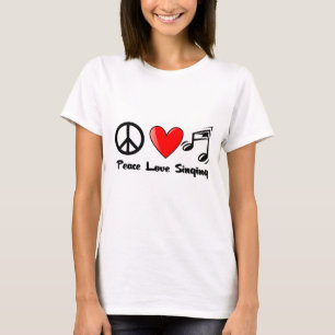 T-shirt Paix, amour, et chant