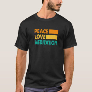 T-shirt Paix Amour Et Méditer Méditation Relaxation Nama