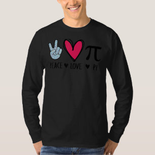 T-shirt Paix Amour Pi Math Amour Pi Jour Mathématiques Mat