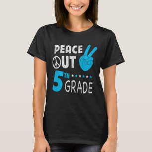 T-shirt Paix dehors 5e année Dernier jour d'école Élève