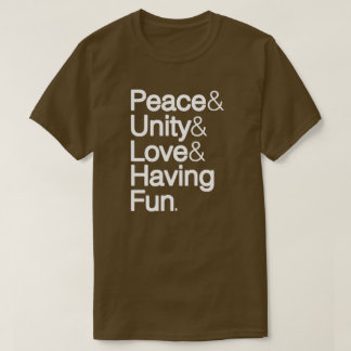 T-shirt Paix & Unité & Amour & Se Amuser