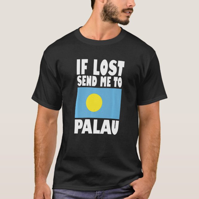 T-shirt Palau Flag Design  If lost send me to Palau Premiu (Devant)