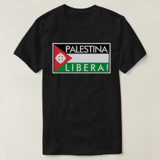 T-SHIRT PALESTINA LIBERA!