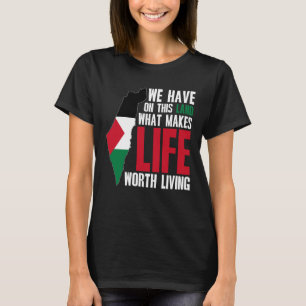 T-shirt Palestine : Une vie qui vaut la peine d'être vécue