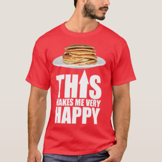 T-shirt Pancake Me Rend Heureux