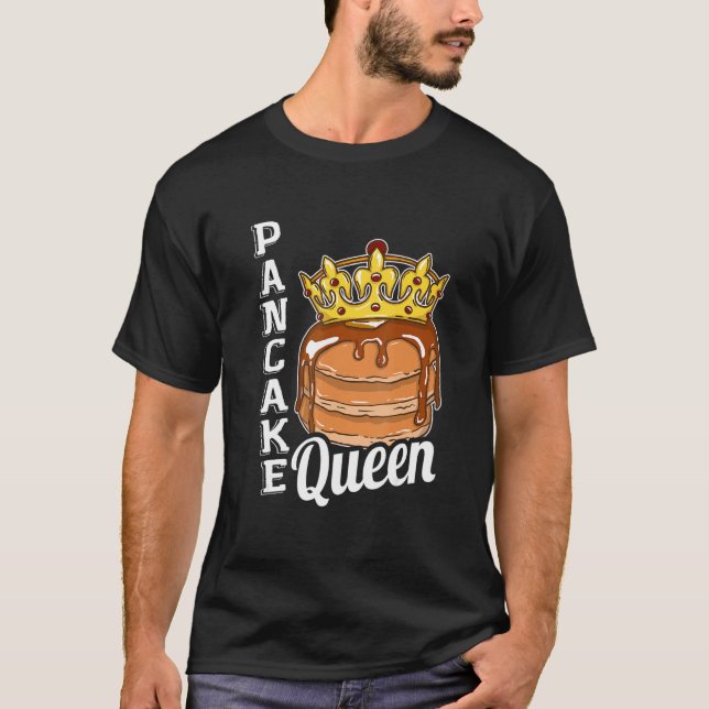 T-shirt Pancake Queen Pancake Maker (Devant)