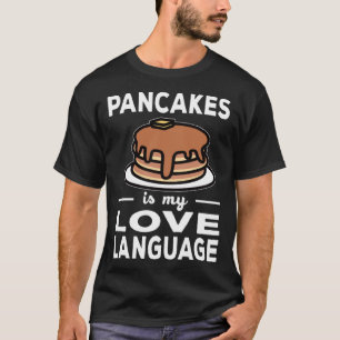 T-shirt Pancakes Est Mon Amour Langue Pancake Pun