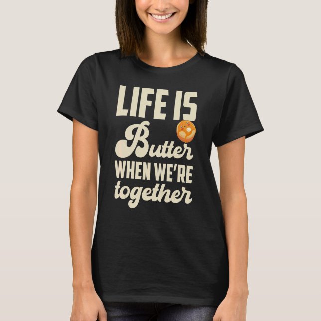 T-shirt Pancakes Pancake Day La vie est du beurre quand on (Devant)