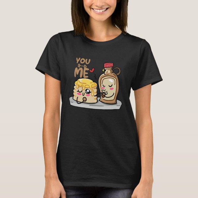 T-shirt Pancakes Pancake Day You and Me Sirup (Devant)