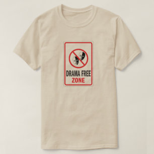 T-shirt Panneau d'avertissement de zone franche de drame