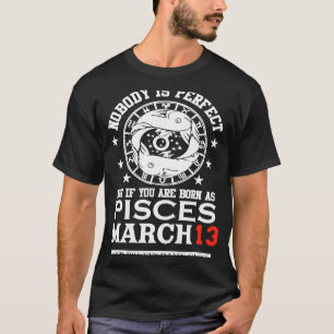 T-shirt Panneau Zodiac Pisces 13 Mars Pour Femmes Homme An