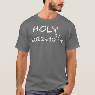 T-shirt Panons de chimie pour femmesHoly Moley Avogadro Mo