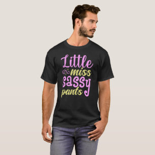 T-shirt pantalon sassy petite miss -Funny Sarcastic
