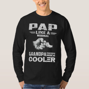 T-shirt Pap comme un grand-père normal sauf beaucoup plus