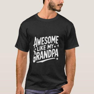 T-shirt Pap Grand Comme Mon Grand-Père