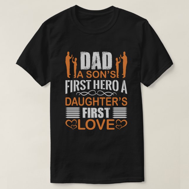 T-shirt papa a fils premier héros a filles premier amour (Design devant)