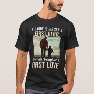 T-shirt Papa A Sons First Hero Filles First Love Père'