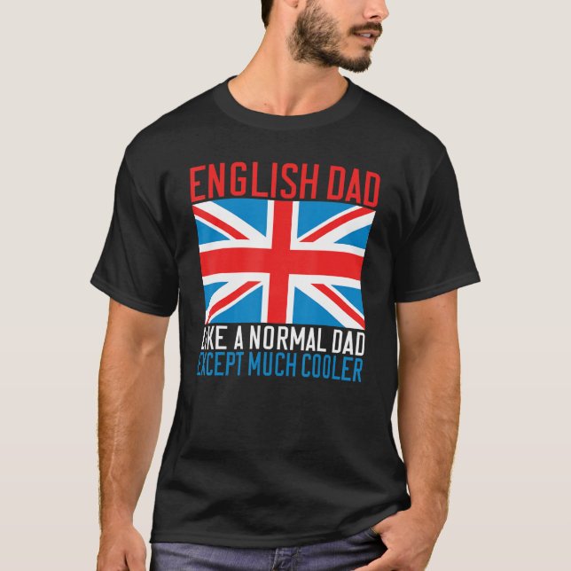 T-shirt Papa anglais comme papa normal sauf beaucoup de gl (Devant)