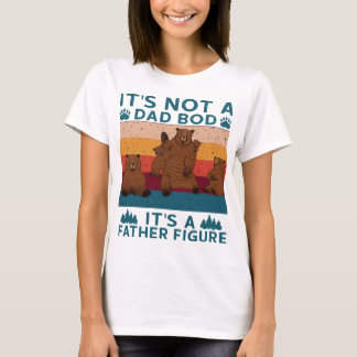 T-shirt Papa Bear C'est pas un papa Bod C'est une figure d